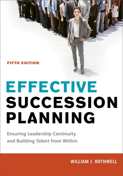 Effective Succession Planning: Ensuring Leadership Continuity - download pdf  PDF BOOK