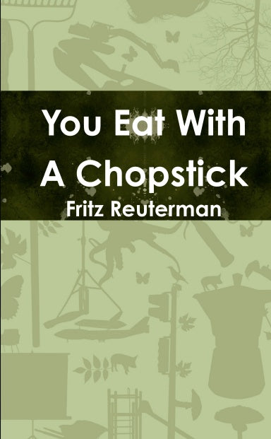 You Eat With A Chopstick