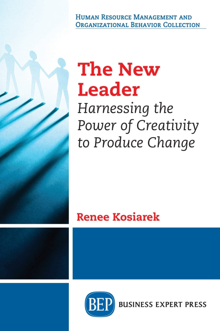 The New Leader Harnessing The Power of Creativity to Produce Change PDF E-book :