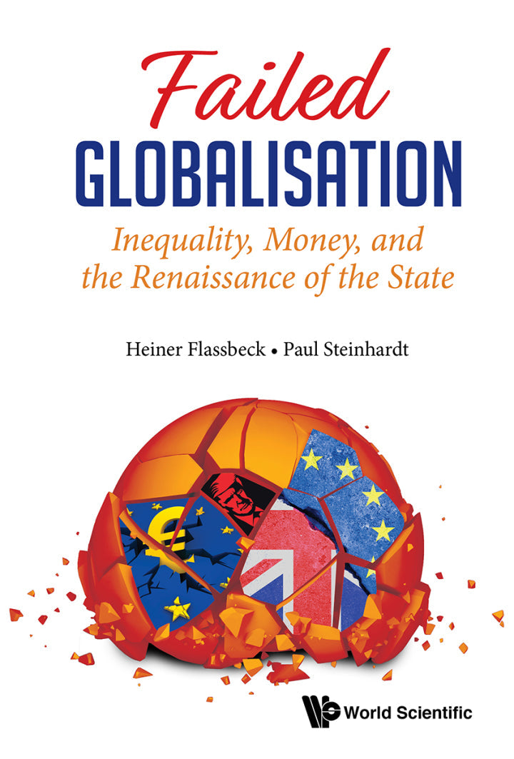 FAILED GLOBALISATION Inequality, Money, and the Renaissance of the State  - E-Book and test bank