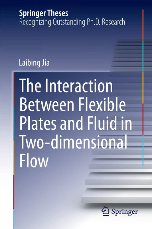 The Interaction Between Flexible Plates and Fluid in Two-dimensional Flow  - E-Book and test bank