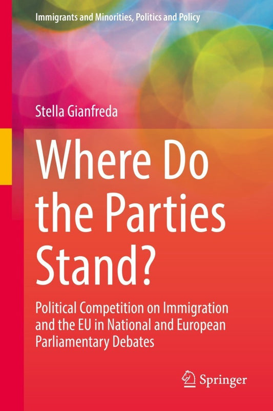 Where Do the Parties Stand? Political Competition on Immigration and the EU in National and European Parliamentary Debates PDF E-book :