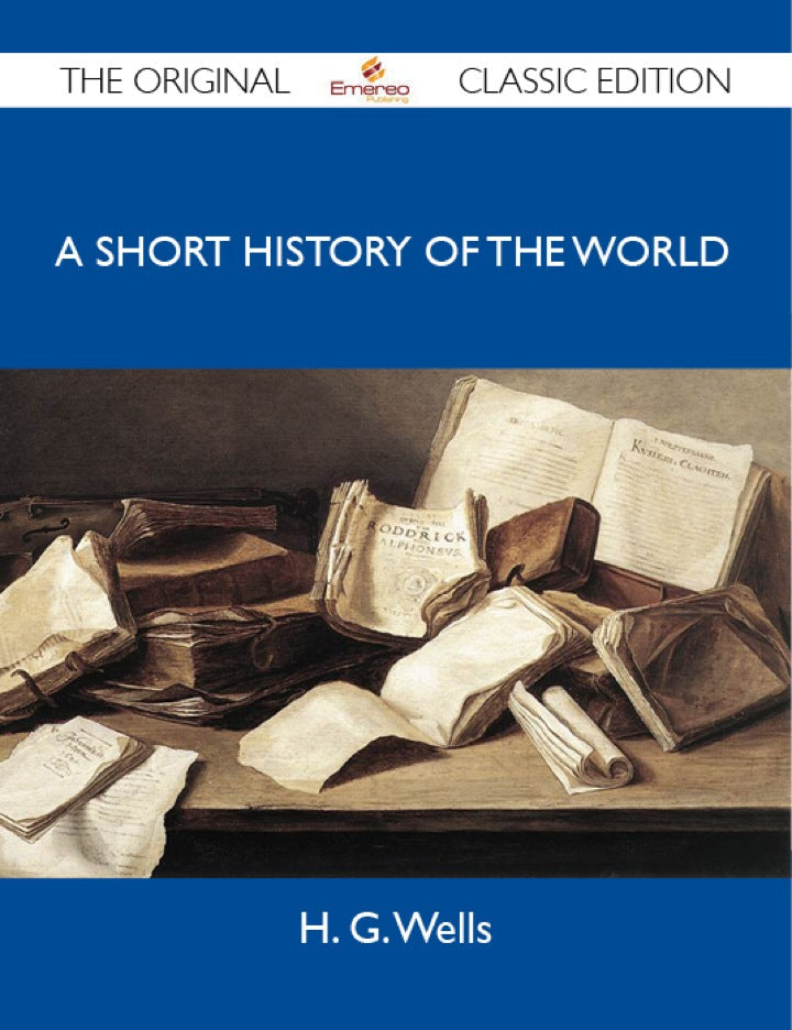 A Short History of the World - The Original Classic Edition PDF E-book :