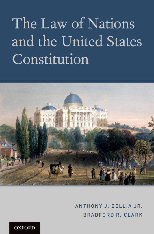 The Law of Nations and the United States Constitution PDF E-book :