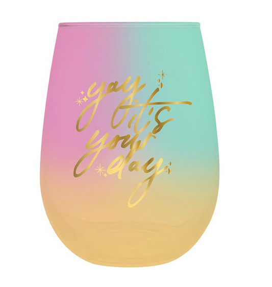 Yay Your Day Stemless Wine Glass