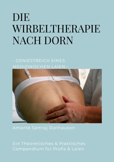 Die Wirbeltherapie nach  DORN - Geniestreich eines medizinischen Laien -