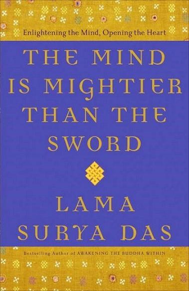 The Mind Is Mightier Than The Sword: Enlightening The Mind, Opening The Heart